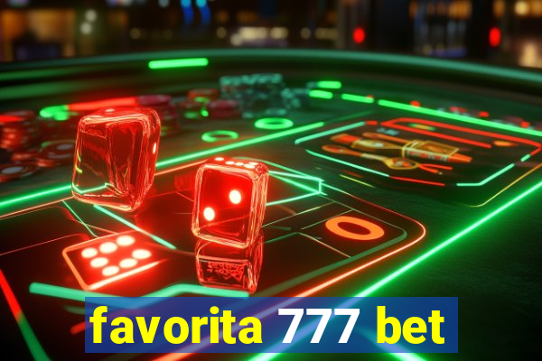 favorita 777 bet